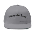 Snapback — "Always Be Kind (.....)"
