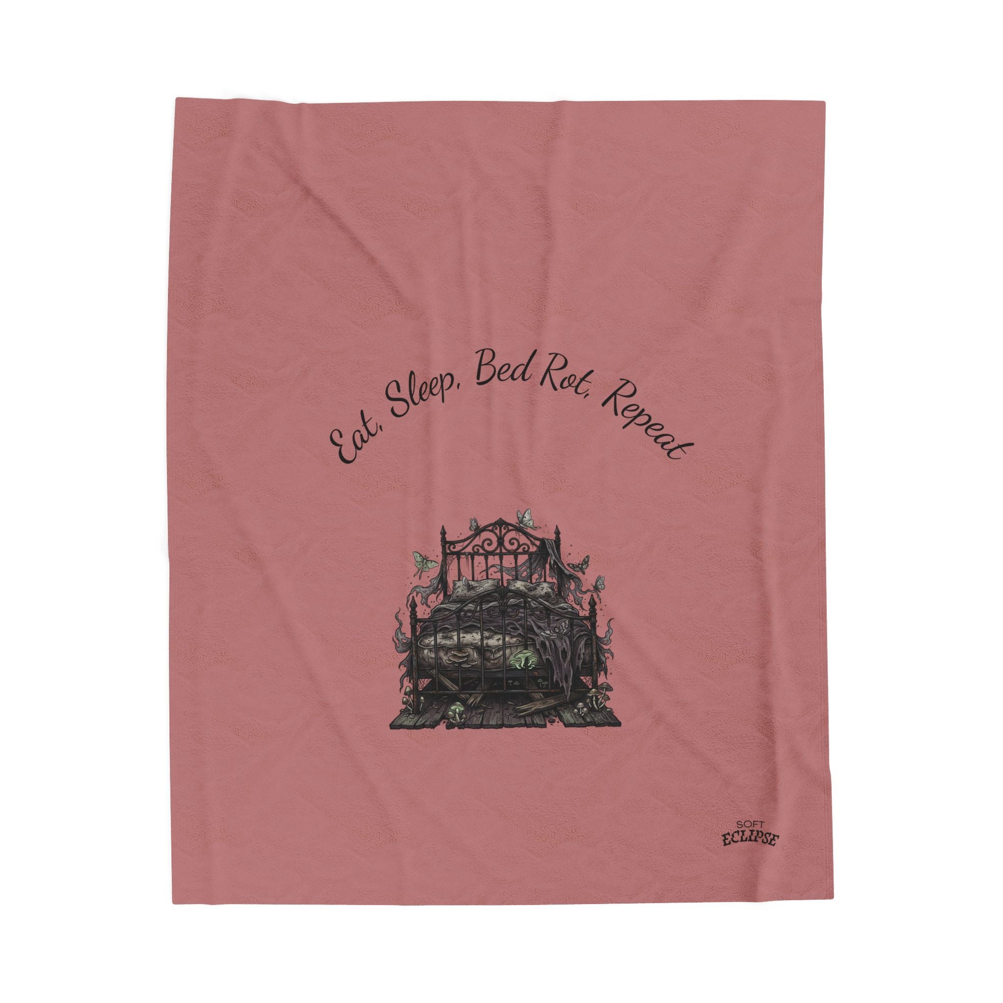 Eat. Sleep. Bed Rot. Repeat. Blanket